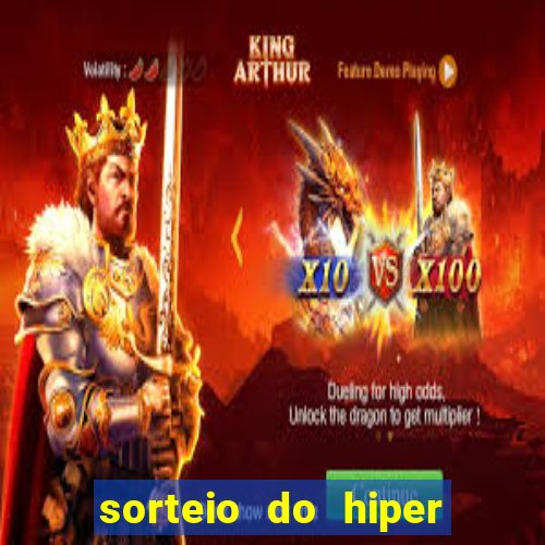 sorteio do hiper cap de hoje ao vivo